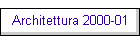Architettura 2000-01